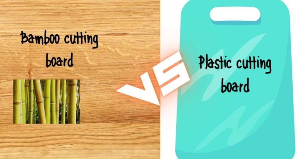 Bamboo Vs Plastic Cutting Boards