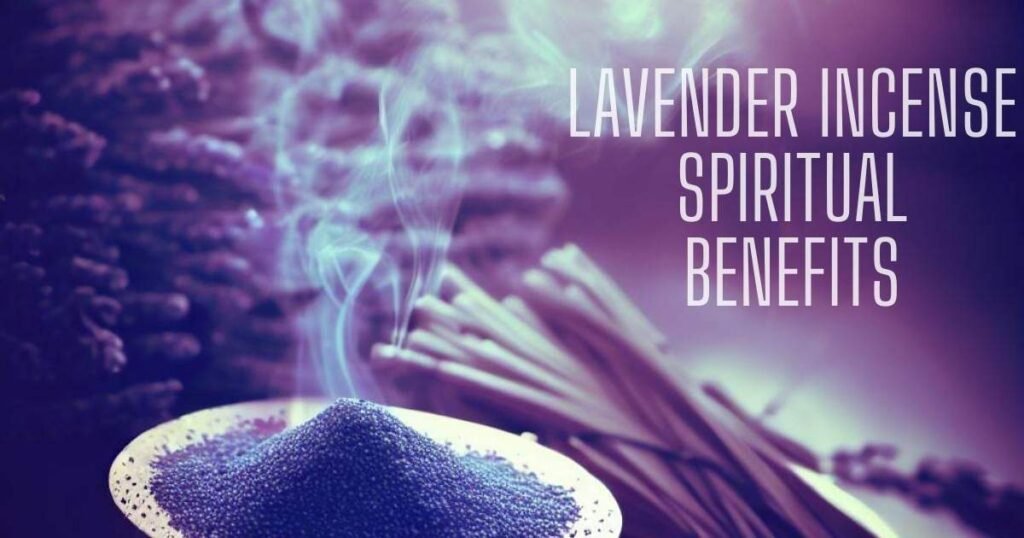 lavender spiritual benefit
