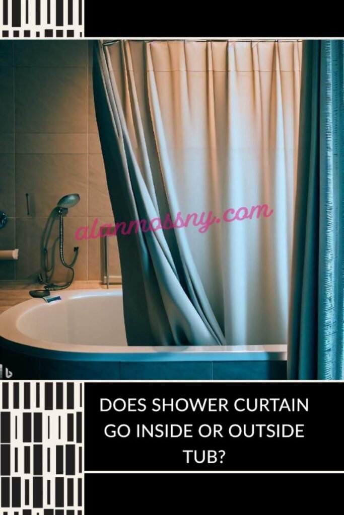 shower curtain go inside or outside tub