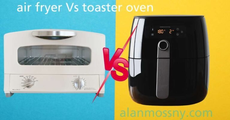 Air Fryer Vs Toaster Oven- Who is the Ultimate Kitchen Warriors!