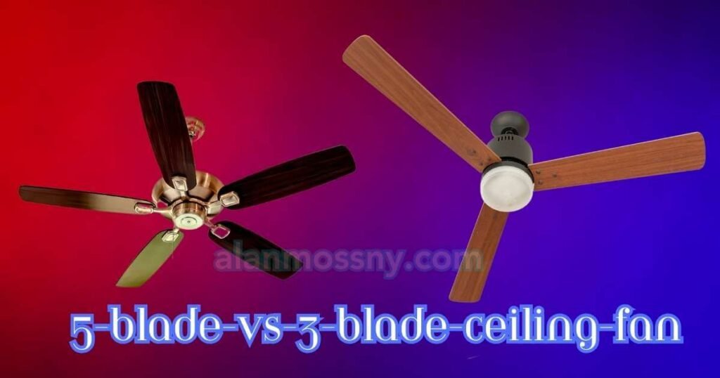 3-blade-ceiling-fan-vs-5-blade-ceiling-fan