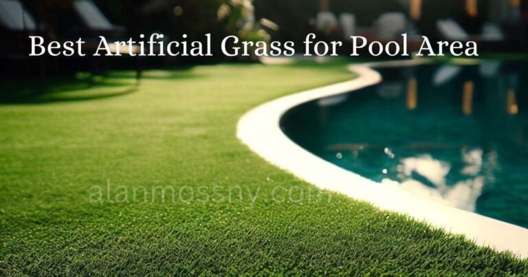 best artificial grass for pool area